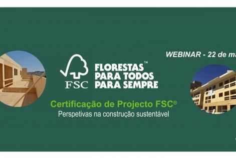 Certificação de Projecto FSC® - Perspetivas na construção sustentável